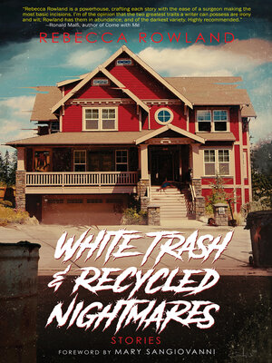 cover image of White Trash and Recycled Nightmares